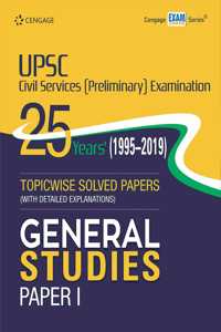 UPSC Civil Services (Preliminary) Examination 25 Years' (1995-2019) Topicwise Solved General Studies Paper 1