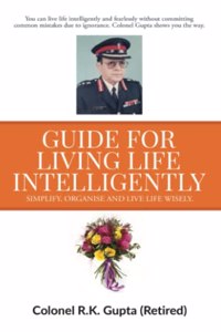 Guide for Living Life Intelligently