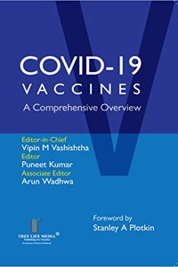 COVID - 19 VACCINES A Comprehensive Overview