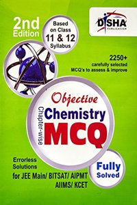 Objective Chemistry - Chapter-wise MCQ for JEE Main/ BITSAT/ AIPMT/ AIIMS/ KCET