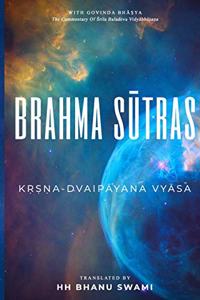 Brahma S&#363;tras: With Govinda-bh&#257;&#7779;ya commentary of Baladeva Vidy&#257;bh&#363;&#7779;a&#7751;a