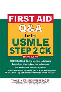 First Aid Q&A for the USMLE Step 2 Ck, Second Edition