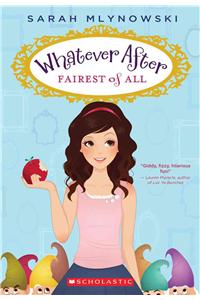 Whatever After: #1 Fairest of All
