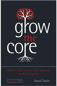 Grow the Core