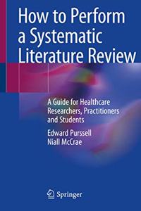 How to Perform a Systematic Literature Review