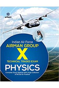 Indian Air Force Airman Group X PHYSICS