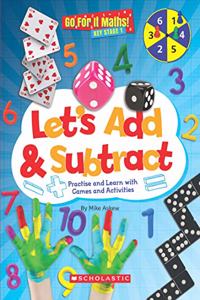 Go for It Maths: Let?s Add & Subtract