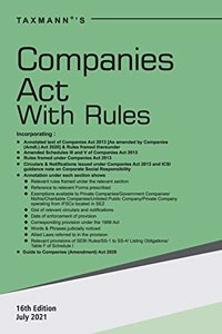 Taxmann's Companies Act with Rules - Most Authentic & Comprehensive Book covering Amended, Updated & Annotated text of the Companies Act 2013 with Relevant Rules along with Circulars & Notifications
