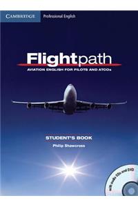 Flightpath: Aviation English for Pilots and ATCOs Student's Book with Audio CDs (3) and DVD