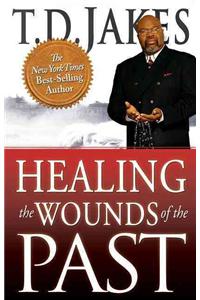 Healing the Wounds of the Past