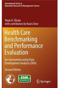 Health Care Benchmarking and Performance Evaluation