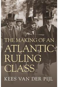 Making of an Atlantic Ruling Class