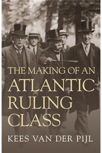 The Making of an Atlantic Ruling Class