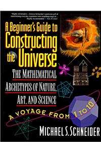 Beginner's Guide to Constructing the Universe