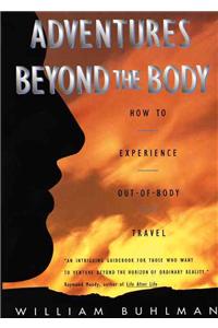 Adventures Beyond the Body