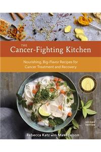 Cancer-Fighting Kitchen, Second Edition