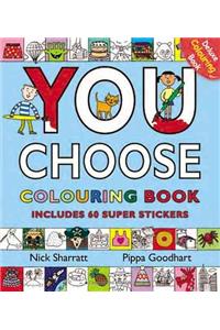 You Choose: Colouring Book with Stickers