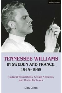 Tennessee Williams in Sweden and France, 1945–1965