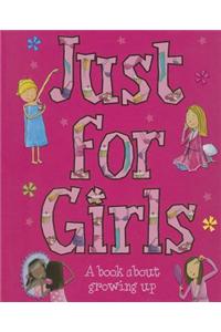 Just for Girls: A Book About Growing Up