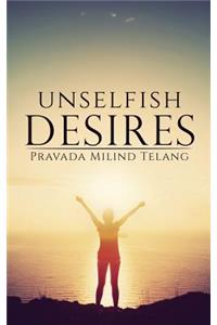 Unselfish Desires