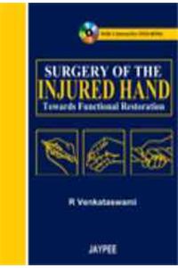 Surgery of the Injured Hand (with 2 DVD-ROMs)