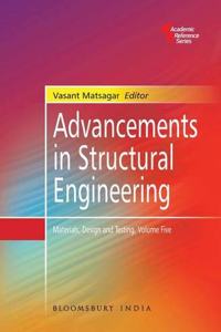 Advancements in Structural Engineering: Materials, Design and Testing, Volume Five