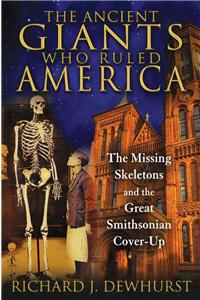 The Ancient Giants Who Ruled America