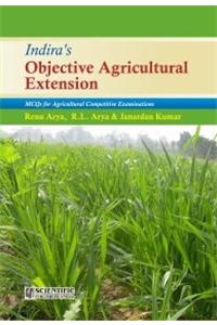 Indira's Objective Agricultural Extension : MCQs for Agricultural Competitive Examinations