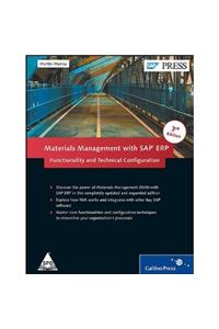 Materials Management with SAP ERP, 3rd Edition Functionality and Technical Configuration