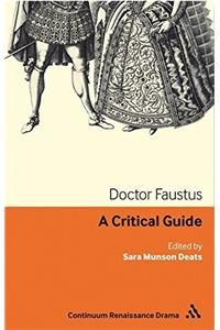 Doctor Faustus: A critical guide