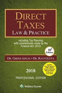 Direct Taxes Law & Practice: including tax planning with amendments made by the Finance Act, 2018