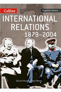 International Relations 1879-2004