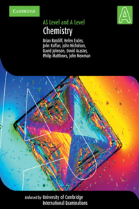 Chemistry AS Level and A Level: As Level and a Level