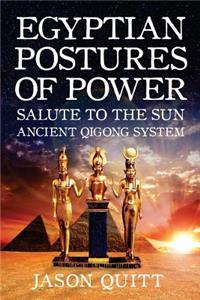 Egyptian Postures Of Power