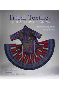 Tribal Textiles of Southwest China