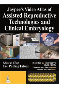 Jaypee's Video Atlas of Assisted Reproductive Technologies and Clinical Embryology