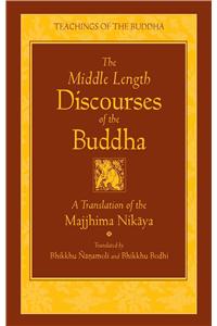 Middle Length Discourses of the Buddha