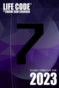 Lifecode #7 Yearly Forecast for 2023 Shiva (Color Edition)