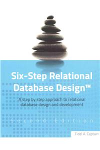 Six-Step Relational Database Design(TM)