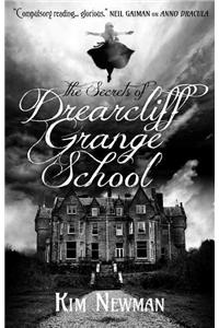 The Secrets of Drearcliff Grange School