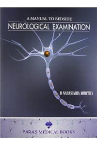 Manual to Bedside Neurological Examination 1/E