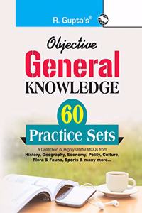 Objective General Knowledge: 60 Practice Sets