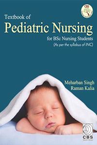 TEXTBOOK OF PEDIATRIC NURSING FOR BSC NURSING STUDENTS (PB 2019)