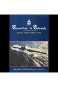 Transition To Triumph Indian Navy 1965-1975