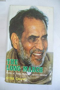 The Long March: Profile of Prime Minister Chandra Shekhar