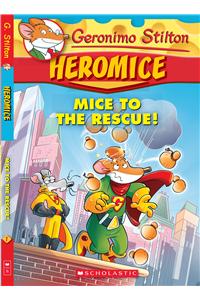 Geronimo Stilton Heromice #1: Mice of The Rescue