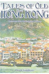 Tales of Old Hong Kong