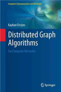 Distributed Graph Algorithms for Computer Networks