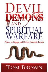 Devil, Demons, and Spiritual Warfare