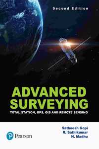 Advanced Surveying:Total Station, GPS, GIS & Remote Sensing | Second Edition | By Pearson